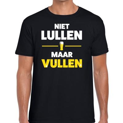 Niet Lullen maar Vullen tekst t-shirt - zwart - voor heren - drank - foute party kleding