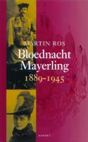 Bloednacht Mayerling 1889-1945 (Paperback)