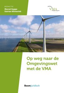 Op weg naar de Omgevingswet met de VMA - - ebook