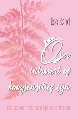 Over introvert of hoogsensitief zijn (Paperback)