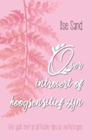 Over introvert of hoogsensitief zijn (Paperback)