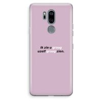 uzelf graag zien: LG G7 Thinq Transparant Hoesje