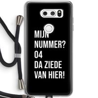 Da ziede van hier - Zwart: LG V30 Transparant Hoesje met koord