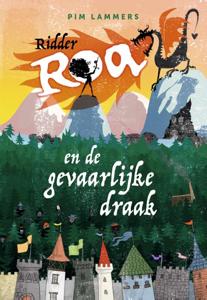 Ridder Roa en de gevaarlijke draak (Hardback)