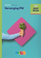 Traject Welzijn - Verzorging PW niveau 3/4 Theorieboek