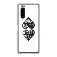 Big butt bigger heart: Sony Xperia 5 Transparant Hoesje