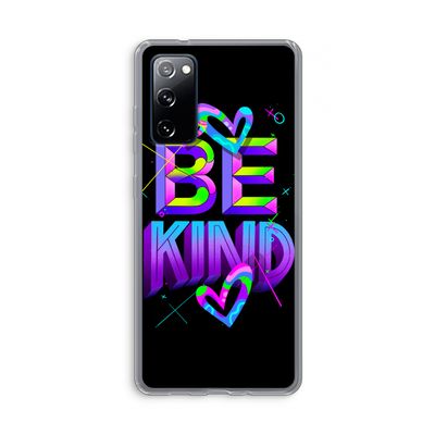Be Kind: Samsung Galaxy S20 FE / S20 FE 5G Transparant Hoesje