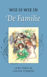 Wie is wie in de familie - Leni Saris, Louise d'Anjou - ebook