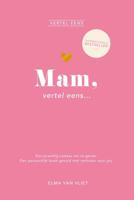 Mam, vertel eens (Hardback)
