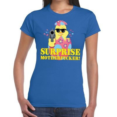 Fout paas t-shirt blauw surprise motherfucker voor dames Fout paas t-shirt blauw surprise motherfucker voor dames