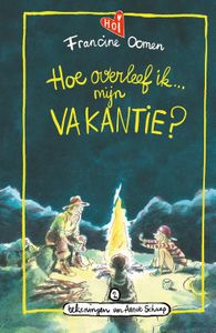 Hoe overleef ik mijn vakantie? - Francine Oomen - ebook