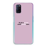 uzelf graag zien: Oppo A72 Transparant Hoesje