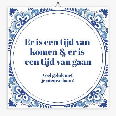 Tegeltje nieuwe baan