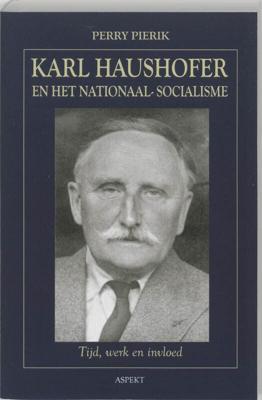 Karl Haushofer en het Nationaal-Socialisme (Paperback)