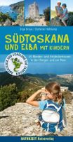 Reisgids Südtoskana und Elba mit Kindern - Zuid Toscane | Naturzeit Re