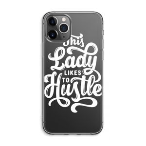 Hustle Lady: iPhone 11 Pro Max Transparant Hoesje