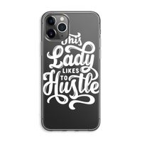 Hustle Lady: iPhone 11 Pro Max Transparant Hoesje