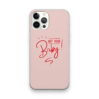 Not Your Baby: iPhone 12 Pro Max Transparant Hoesje