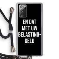 Belastinggeld - Zwart: Samsung Galaxy Note 20 / Note 20 5G Transparant Hoesje met koord