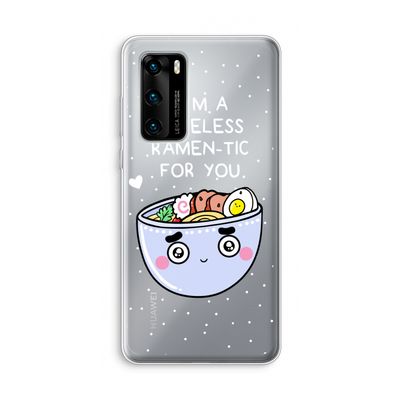I'm A Hopeless Ramen-Tic For You: Huawei P40 Transparant Hoesje
